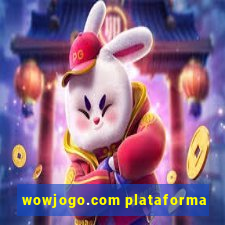 wowjogo.com plataforma